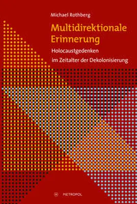 Rothberg |  Multidirektionale Erinnerung | Buch |  Sack Fachmedien