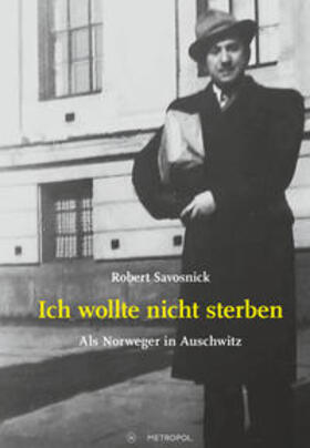 Savosnick / Roth | Savosnick, R: Ich wollte nicht sterben | Buch | 978-3-86331-574-0 | sack.de