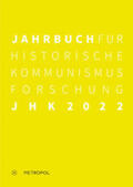 Mählert / Bundesstiftung zur Aufarbeitung der SED-Diktatur / Baberowski |  Jahrbuch für Historische Kommunismusforschung 2022 | Buch |  Sack Fachmedien
