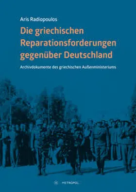 Radiopoulos / Radiopulos |  Die deutschen Kriegsschulden an Griechenland | Buch |  Sack Fachmedien
