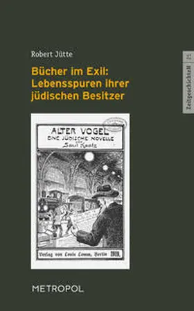 Jütte |  Bücher im Exil: Lebensspuren ihrer jüdischen Besitzer | Buch |  Sack Fachmedien