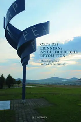 Kaminsky |  Orte des Erinnerns an die Friedliche Revolution | Buch |  Sack Fachmedien