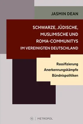 Dean |  Schwarze, jüdische, muslimische und Roma-Communitys im vereinigten Deutschland | Buch |  Sack Fachmedien