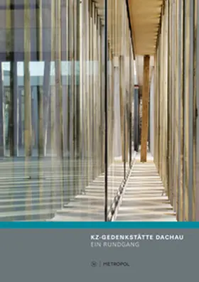 Hammermann / Pilzweger-Steiner |  KZ-Gedenkstätte Dachau | Buch |  Sack Fachmedien