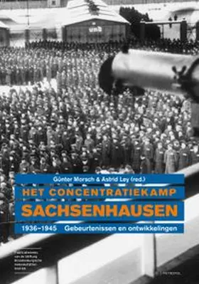 Morsch / Ley |  Het concentratiekamp Sachsenhausen 1936-1945 | Buch |  Sack Fachmedien