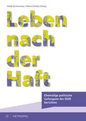 Schinowsky / Schultz |  Leben nach der Haft | Buch |  Sack Fachmedien
