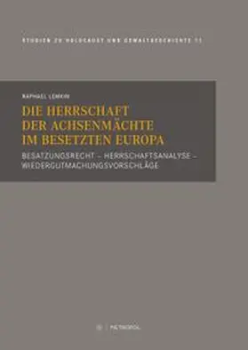 Lemkin / Brewing / Lehnstaedt |  Die Herrschaft der Achsenmächte im besetzten Europa | Buch |  Sack Fachmedien