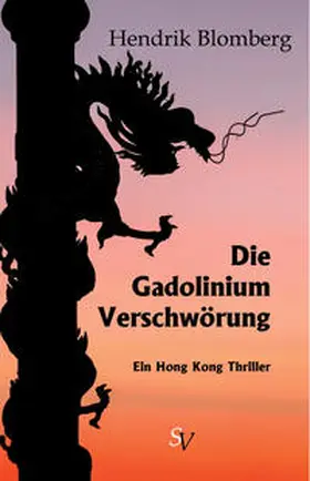 Blomberg |  Die Gadolinium Verschwörung | Buch |  Sack Fachmedien