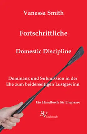 Smith |  Fortschrittliche Domestic Discipline | Buch |  Sack Fachmedien