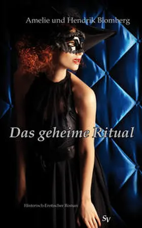 Blomberg |  Das geheime Ritual | Buch |  Sack Fachmedien