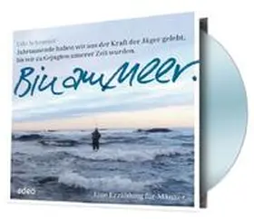 Schroeter |  Hörbuch: Bin am Meer | Sonstiges |  Sack Fachmedien