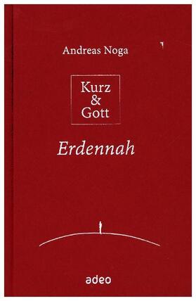 Noga |  Kurz & Gott - Erdennah | Buch |  Sack Fachmedien