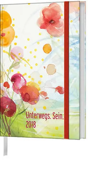  Unterwegs. Sein. 2018 (Kunst) - Taschenkalender | Sonstiges |  Sack Fachmedien