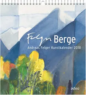 Berge 2018 - Wandkalender | Sonstiges | 978-3-86334-148-0 | www.sack.de