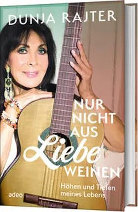 Rajter |  Nur nicht aus Liebe weinen | Buch |  Sack Fachmedien