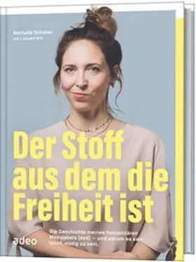 Schaller / Will | Der Stoff, aus dem die Freiheit ist | Buch | 978-3-86334-291-3 | www.sack.de