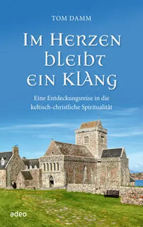 Damm | Im Herzen bleibt ein Klang | Buch | 978-3-86334-325-5 | www.sack.de