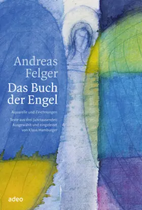 Felger | Das Buch der Engel | Buch | 978-3-86334-350-7 | www.sack.de
