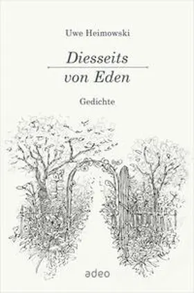 Heimowski | Diesseits von Eden | Buch | 978-3-86334-351-4 | www.sack.de