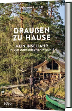 Likar | Draußen zu Hause | Buch | 978-3-86334-384-2 | www.sack.de