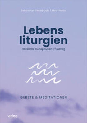 Steinbach |  Lebensliturgien | Buch |  Sack Fachmedien