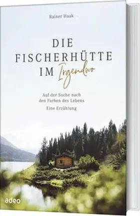 Haak | Die Fischerhütte im Irgendwo | Buch | 978-3-86334-389-7 | www.sack.de