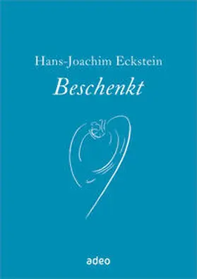 Eckstein | Beschenkt | Buch | 978-3-86334-391-0 | sack.de