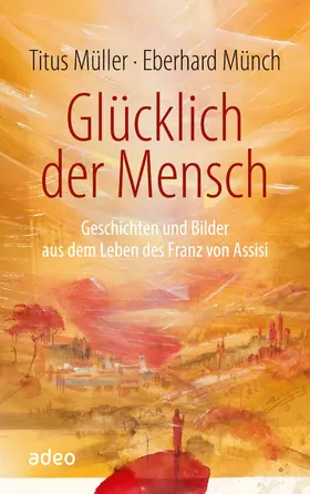 Müller |  Glücklich der Mensch | eBook | Sack Fachmedien