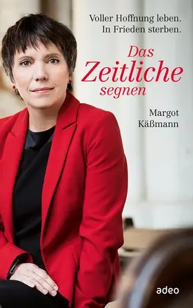 Käßmann | Das Zeitliche segnen | E-Book | www.sack.de