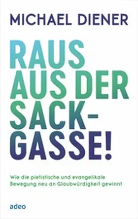Diener | Raus aus der Sackgasse! | E-Book | www.sack.de