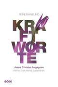 Knieling |  Kraftworte - Jesus Christus begegnen. | eBook | Sack Fachmedien