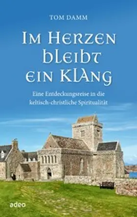 Damm | Im Herzen bleibt ein Klang | E-Book | www.sack.de