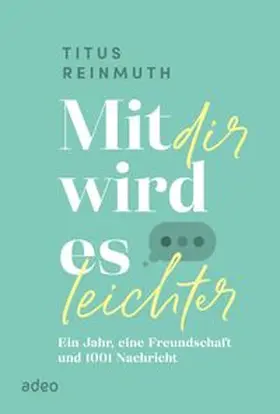 Reinmuth |  Mit dir wird es leichter | eBook | Sack Fachmedien