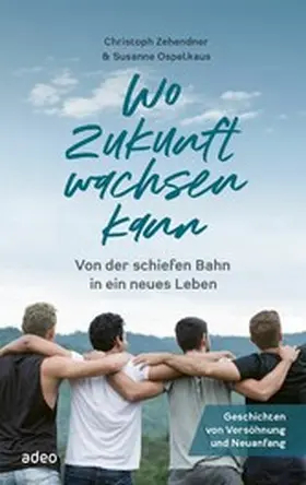 Zehendner / Ospelkaus |  Wo Zukunft wachsen kann | eBook | Sack Fachmedien