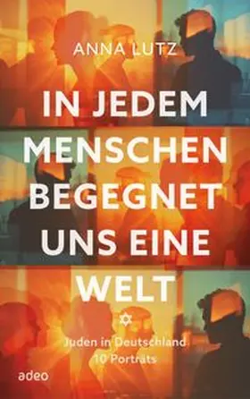 Lutz | In jedem Menschen begegnet uns eine Welt | E-Book | www.sack.de