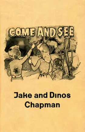 Rattee / Enderby |  Jake and Dinos Chapman. Come and see | Buch |  Sack Fachmedien
