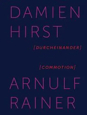  Damian Hirst / Arnulf Rainer. Durcheinander / Commotion | Buch |  Sack Fachmedien