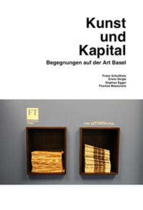Posthofen |  Kunst und Kapital. Begegnungen auf der Art Basel | Buch |  Sack Fachmedien