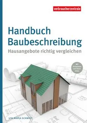 Schmidt / Verbraucherzentrale NRW |  Die Muster-Baubeschreibung | Buch |  Sack Fachmedien