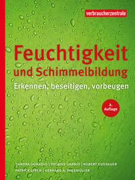 Donadio / Gabrio / Kussauer |  Feuchtigkeit und Schimmelbildung | Buch |  Sack Fachmedien