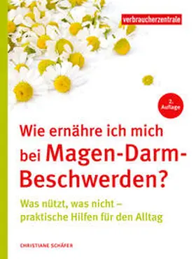 Schäfer / NRW |  Wie ernähre ich mich bei Magen-Darm-Beschwerden? | Buch |  Sack Fachmedien