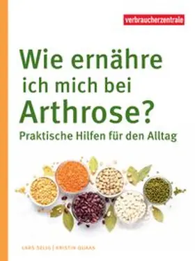 Selig / Quaas / NRW |  Wie ernähre ich mich bei Arthrose? | eBook | Sack Fachmedien