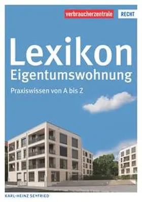 Seyfried | Lexikon Eigentumswohnung | Buch | 978-3-86336-632-2 | www.sack.de