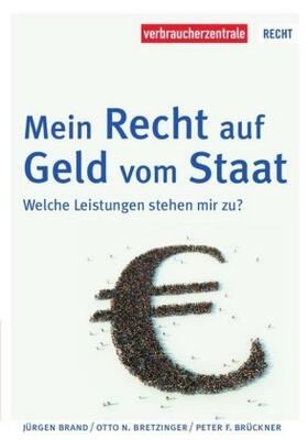 Brand / Bretzinger / Brückner | Brand, J: Mein Recht auf Geld vom Staat | Buch | 978-3-86336-645-2 | sack.de
