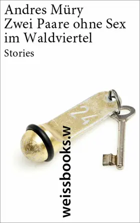 Müry |  Zwei Paare ohne Sex im Waldviertel | eBook | Sack Fachmedien