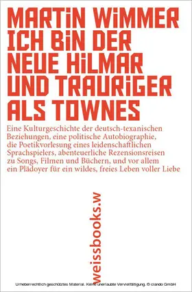 Wimmer |  Ich bin der neue Hilmar und trauriger als Townes | eBook | Sack Fachmedien