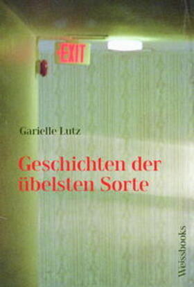 Lutz |  Lutz, G: Geschichten der übelsten Sorte | Buch |  Sack Fachmedien