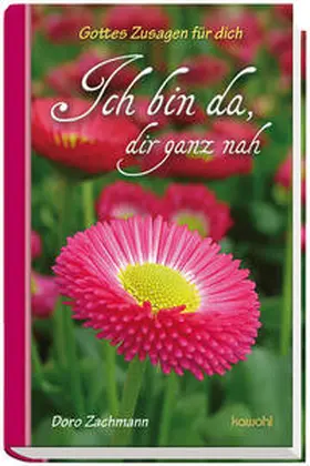 Zachmann |  Ich bin da, dir ganz nah | Buch |  Sack Fachmedien