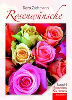 Zachmann |  Rosenwünsche | Buch |  Sack Fachmedien