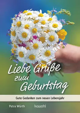 Würth |  Liebe Grüße zum Geburtstag | Buch |  Sack Fachmedien